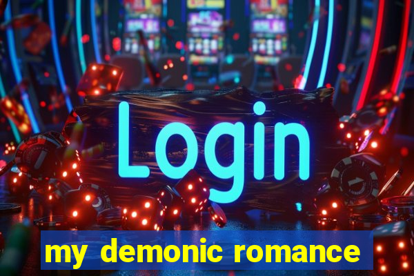 my demonic romance